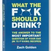 Drink what the F..k