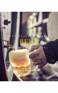 50 Places To Drink Beer Before You Die
