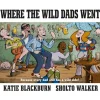 Where the Wild Dads Went